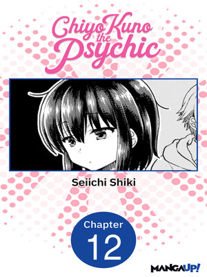 cover image of Chiyo Kuno the Psychic, Chapter 12